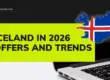 iceland-in-2026-offer-and-trends